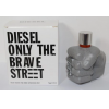 Obrázek pro Diesel Only The Brave Street